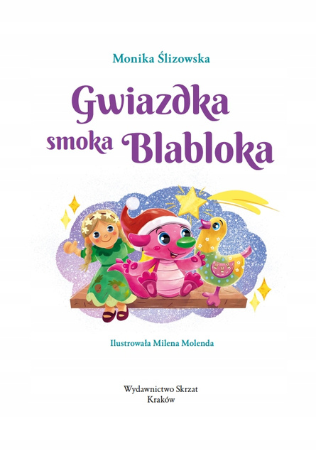 Gwiazdka Smoka Blabloka Monika Ślizowska 5+ Skrzat