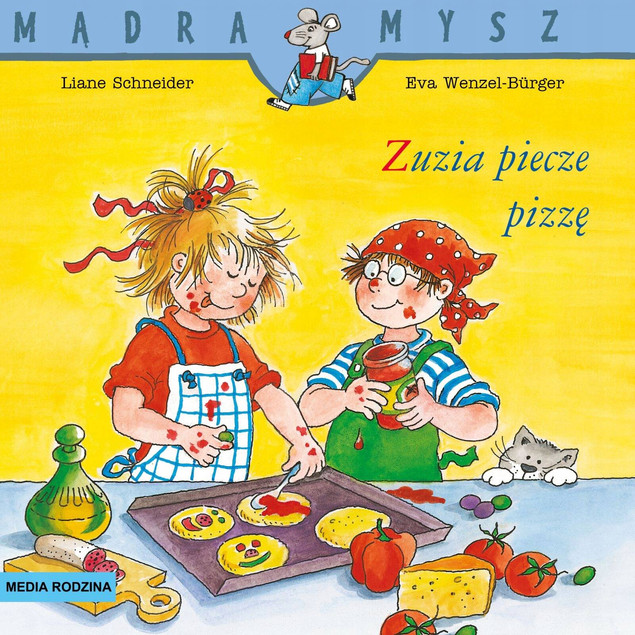 Mądra Mysz Zuzia Piecze Pizzę Liane Schneider 3+ Media Rodzina