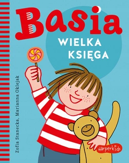 Wielka Księga Basia Zofia Stanecka 3+ HarperKids