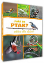Jaki to ptak? Atlas dla dzieci