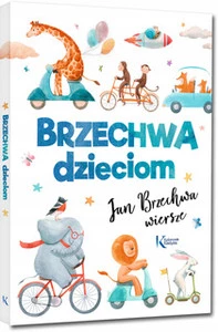 Brzechwa dzieciom BR Jan Brzechwa Greg