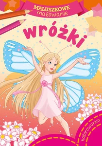 Maluszkowe Malowanie WRÓŻKI Kolorowanka 2+ Skrzat