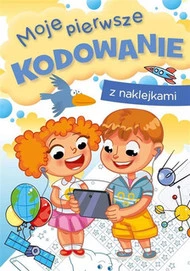Moje Pierwsze Kodowanie Z Naklejkami Zofia Zabrzeska 5+ Skrzat