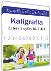 Kaligrafia Litery I Cyfry Kl. 1-3 Nauka Pisania I Liczenia M. Ostrowska SBM