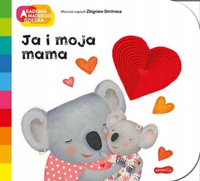 Pierwsze Słowa Ja i Moja Mama Akademia Mądrego Dziecka Choux 3+ HarperKids