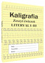Kaligrafia zeszyt ćwiczeń Litery kl. I-III