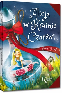 Alicja w Krainie Czarów Lewis Carroll KOLOROWA Klasyka TW Greg