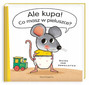 NASZA KSIĘGARNIA Ale kupa! Co masz w pieluszce?