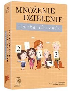Gra Mnożenie dzielenie Nauka liczenia wyd. Nasza Księgarnia