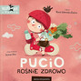 Pakiet Pucio Rośnie Zdrowo + Kucharzem + Chce Siusiu 0+ Nasza Księgarnia
