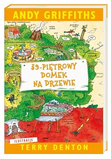 39-Piętrowy Domek Na Drzewie Andy Griffiths 6+ Nasza Księgarnia