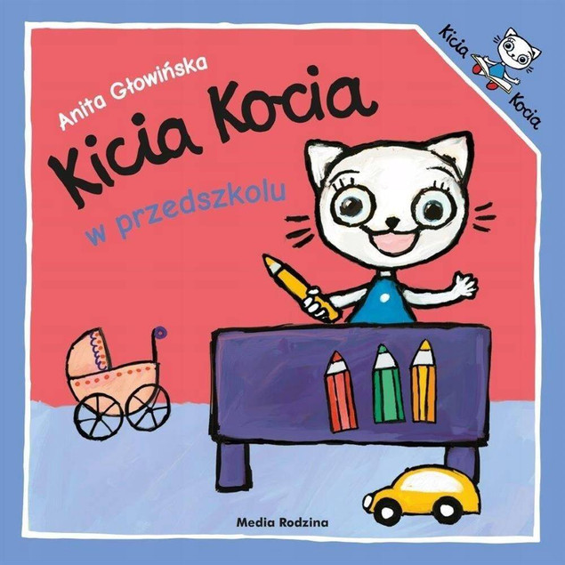 Kicia Kocia W Przedszkolu wyd.2019 Anita Głowińska 2+ Media Rodzina