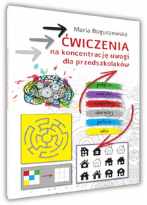 Ćwiczenia Na KONCENTRACJĘ UWAGI Dla Przedszkolaków Maria Boguszewska 3+ SBM