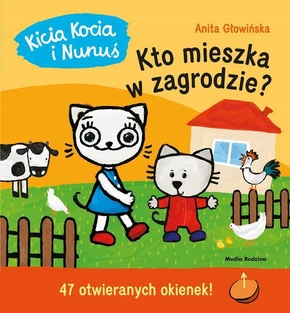 Kicia Kocia i Nunuś Kto Mieszka W Zagrodzie? A. Głowińska 2+ Media Rodzina