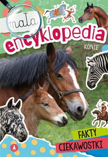 Mała Encyklopedia Konie Fakty Ciekawostki Monika Ślizowska 5+ Skrzat