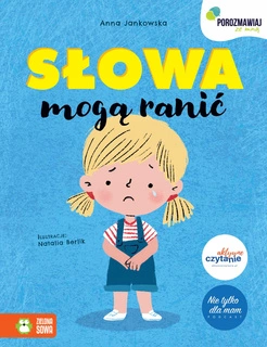 Porozmawiaj Ze Mną Słowa Mogą Ranić Anna Jankowska 4+ Zielona Sowa