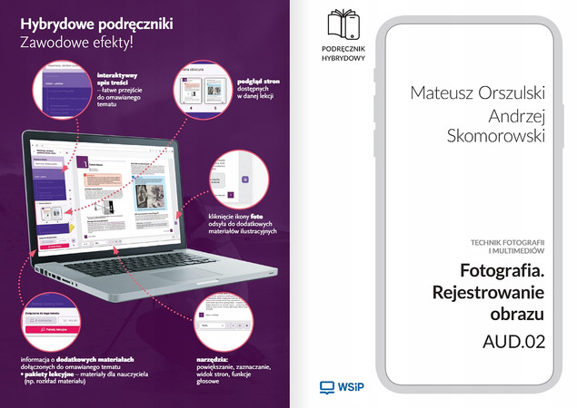 FOTOGRAFIA Rejestrowanie Obrazu Kwalifikacja AUD.02 Technik Fotografii WSiP