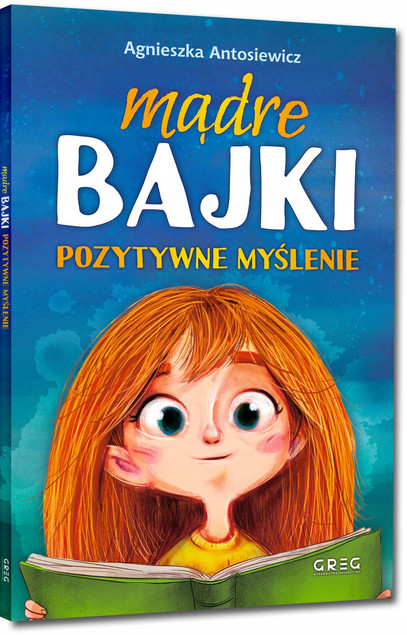 Mądre bajki. Pozytywne myślenie