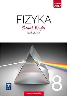 ŚWIAT FIZYKI PODRĘCZNIK KL. 8 WSIP