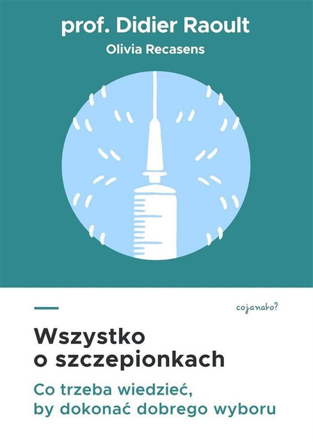 Wszystko o szczepionkach. Co trzeba wiedzieć, by..