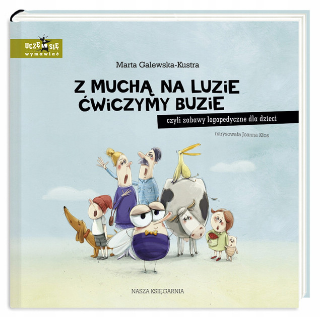 Książeczka Z muchą na luzie ćwiczymy buzie