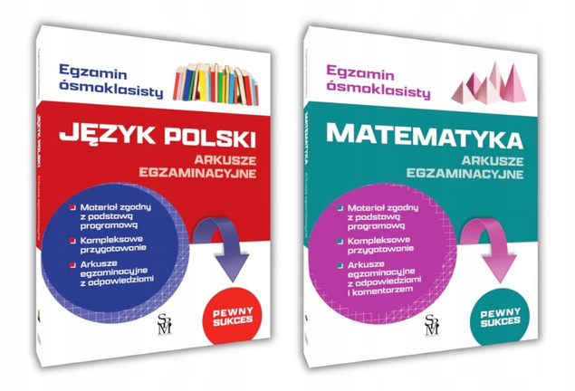 Egzamin Ósmoklasisty JĘZYK POLSKI i MATEMATYKA Arkusze Egzaminacyjne SBM