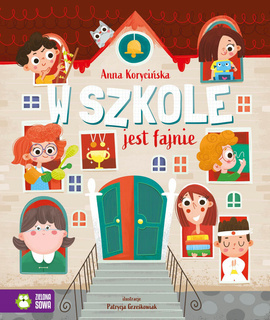 W Szkole Jest Fajnie Anna Korycińska Zielona Sowa