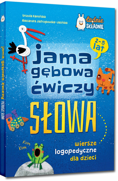 Jama gębowa ćwiczy słowa. Wiersze logopedyczne..