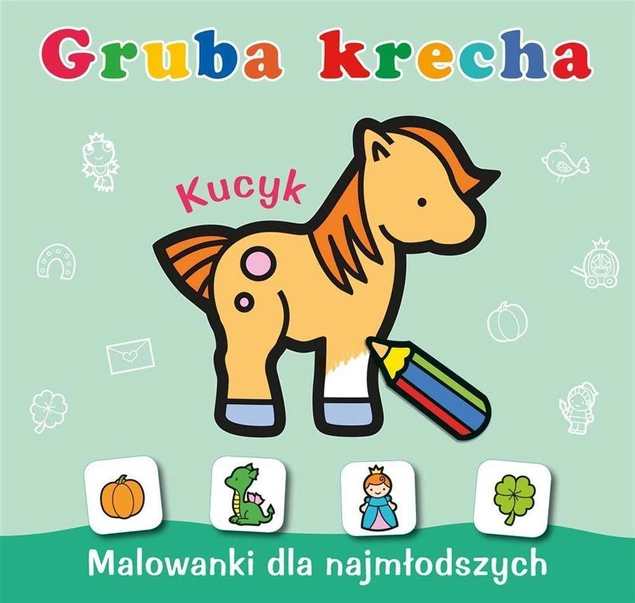 Gruba Krecha Malowanka Kolorowanka Kucyk 1+ Skrzat