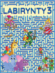 Labirynty 3 Zagadki Labirynty Łamigłówki 3+ Fenix