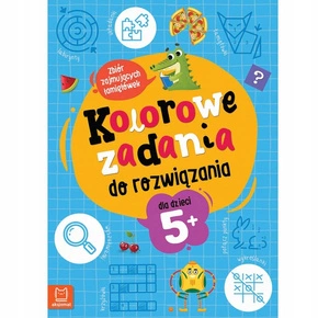 Kolorowe Zadania Do Rozwiązania Łamigłówki Dla Dzieci 5+ Aksjomat 4007