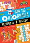 Baw Się Ortografią Krzyżówki 1-Klasisty Pierwszoklasisty 7+ Aksjomat 3815