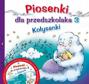 Piosenki Dla Przedszkolaka 3 Kołysanki s. Adriana Miś CSS 3+ Skrzat