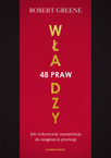 48 praw władzy Jak wykorzystać manipulację Robert Greene wyd. Czarna Owca