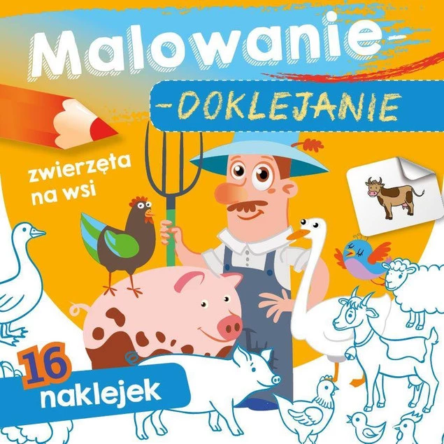 MALOWANKI KOLOROWANKI Z NAKLEJKAMI ZWIERZĘTA NA WSI