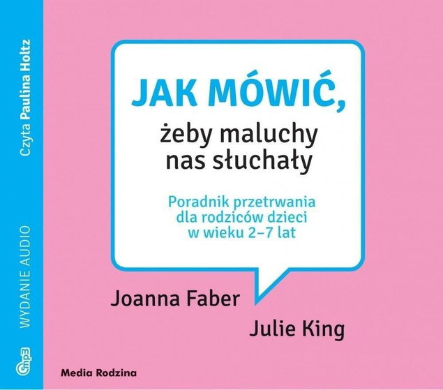 Jak mówić, żeby maluchy nas słuchały CD