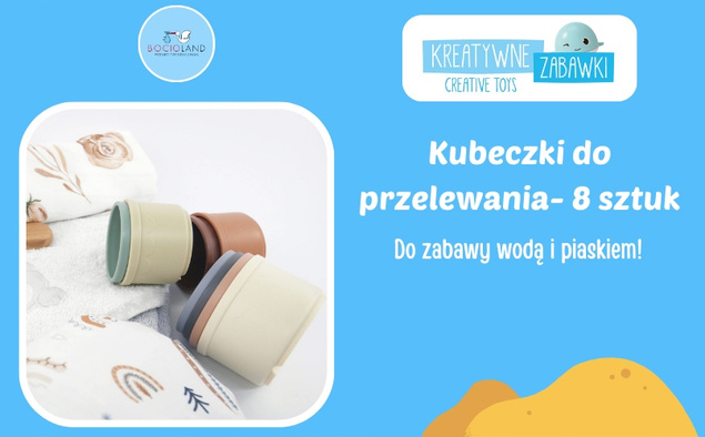 Zabawki DO KĄPIELI PIASKU Kubeczki Przelewajki 8 Sztuk 6M+ Bocioland