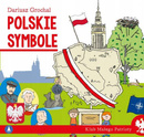 Klub Małego Patrioty Polskie Symbole Dariusz Grochal 6+ Skrzat