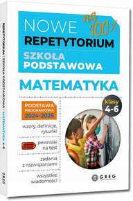 Nowe Repetytorium Szkoła Podstawowa MATEMATYKA kl. 4-6 2024-2026 Greg