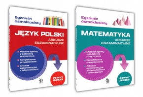 Egzamin Ósmoklasisty JĘZYK POLSKI i MATEMATYKA Arkusze Egzaminacyjne SBM