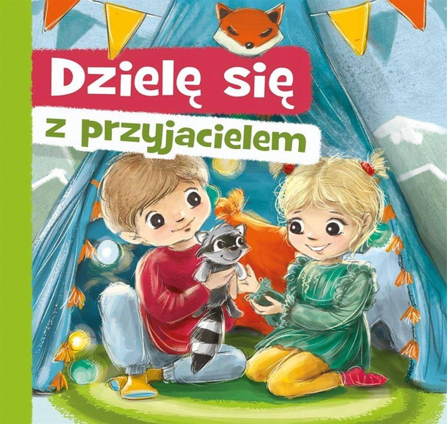 Dzielę Się Z Przyjacielem Aneta Grabowska 2+ Skrzat