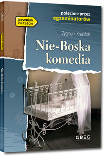 Nie-Boska Komedia Lektura Z Opracowaniem Zygmunt Krasiński Greg