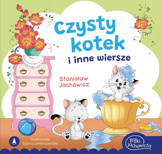 Chory Kotek i Inne Wiersze Stanisław Jachowicz Bajki i Wierszyki 1+ Skrzat