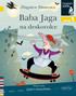 Czytam sobie. Baba Jaga na deskorolce. Poziom 1