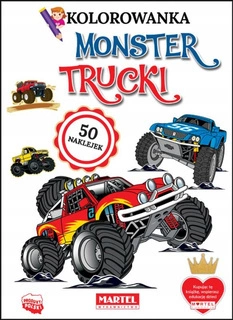 Kolorowanka Z Naklejkami MONSTER TRUCKI Malowanka 3+ Martel