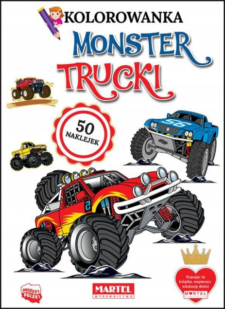 Kolorowanka Z Naklejkami MONSTER TRUCKI Malowanka 3+ Martel