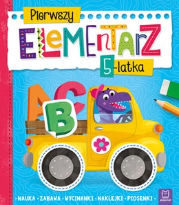 Pierwszy elementarz 5-latka. Nauka, zabawa, wycinanki, naklejki, piosenki