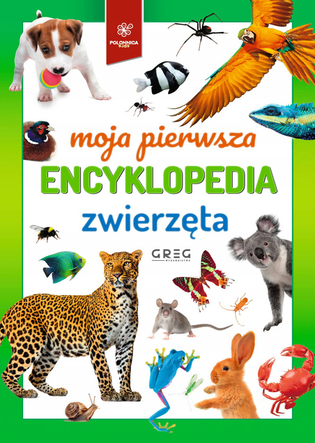 PAKIET 3w1 MOJA PIERWSZA ENCYKLOPEDIA Zwierzęta Polska Greg