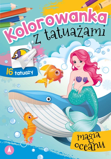 MALOWANKI KOLOROWANKI Z NAKLEJKAMI KOLOROWANKA Z TAUAŻAMI MAGIA OCEANU
