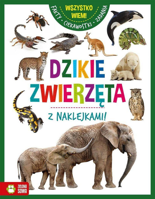 WSZYSTKO WIEM DZIKIE ZWIERZĘTA
